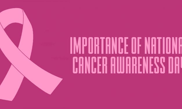 National cancer awareness day 2020: symptoms, early detection, and treatment