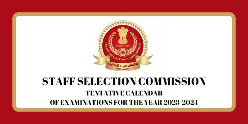 SSC Exam Calender 2023-2024 | Staff Selection Commission